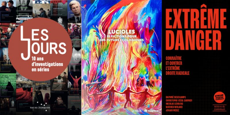 Les Jours Reporterre Streetpress livres édition extrême droite écologie fiction enquêtes
